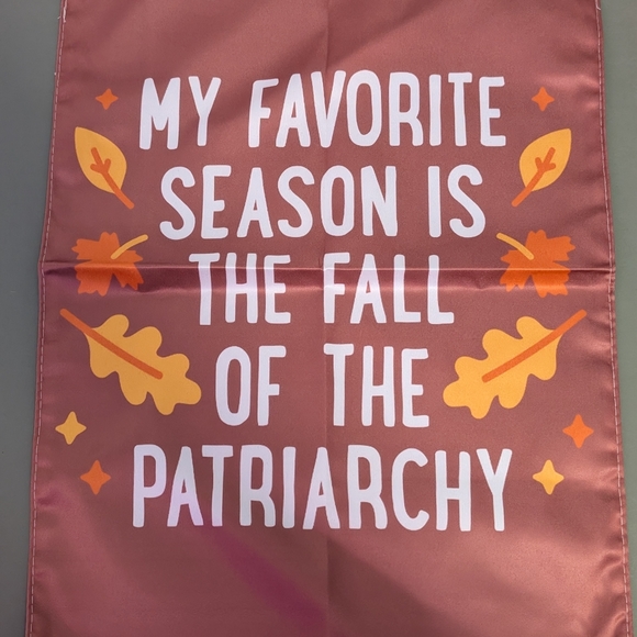 Other - Fall of the Patriarchy Garden Flag